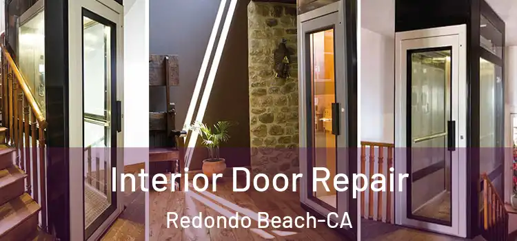 Interior Door Repair Redondo Beach-CA